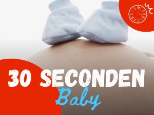 30 seconds baby jongen